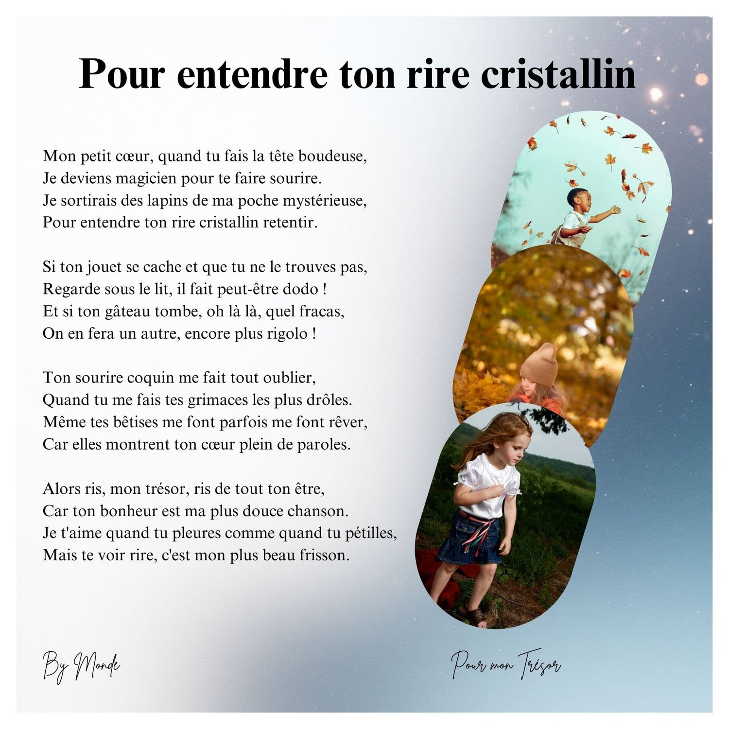 Pour entendre ton rire cristallin