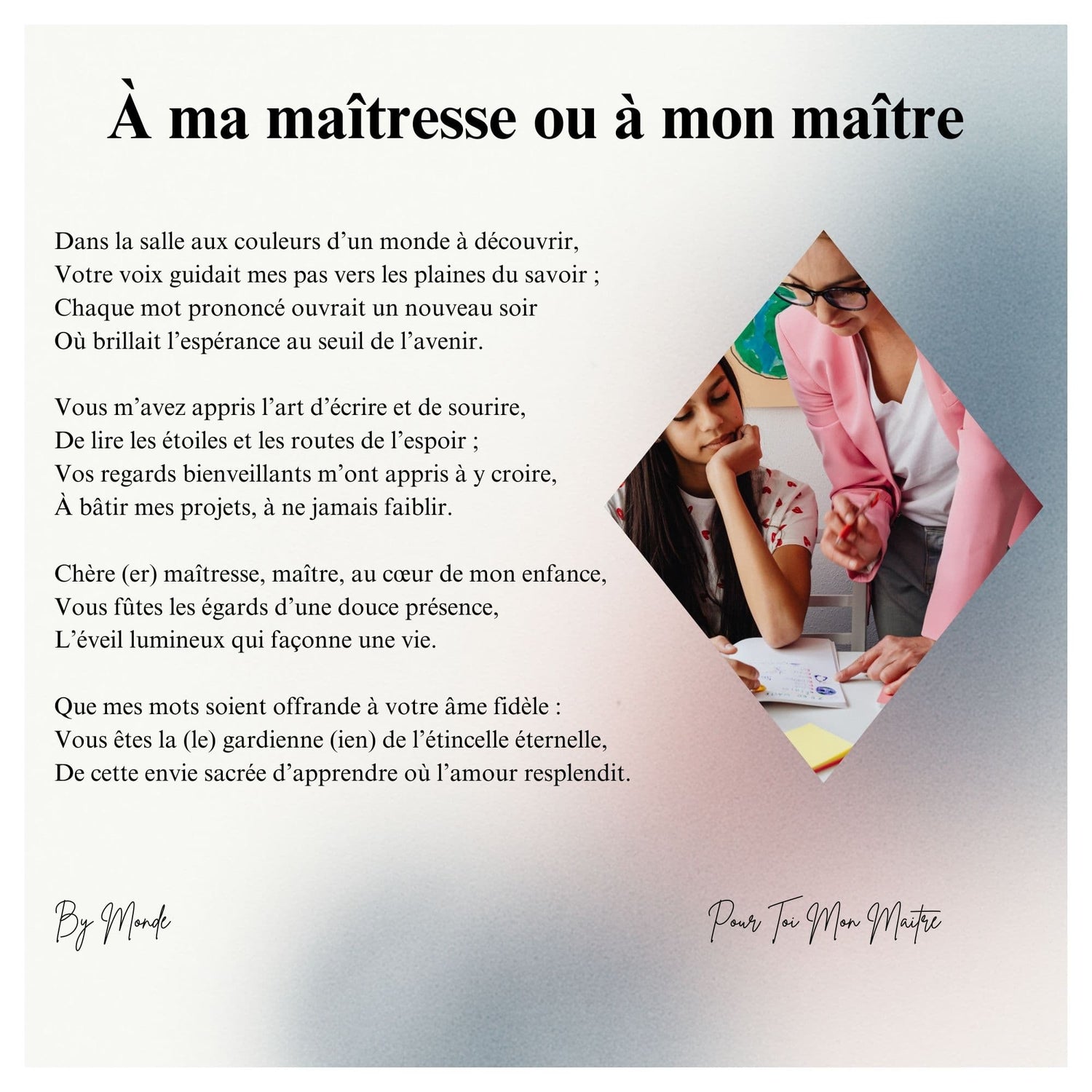 A ma Maîtresse ou à mon Maître (de la part de l'élève)