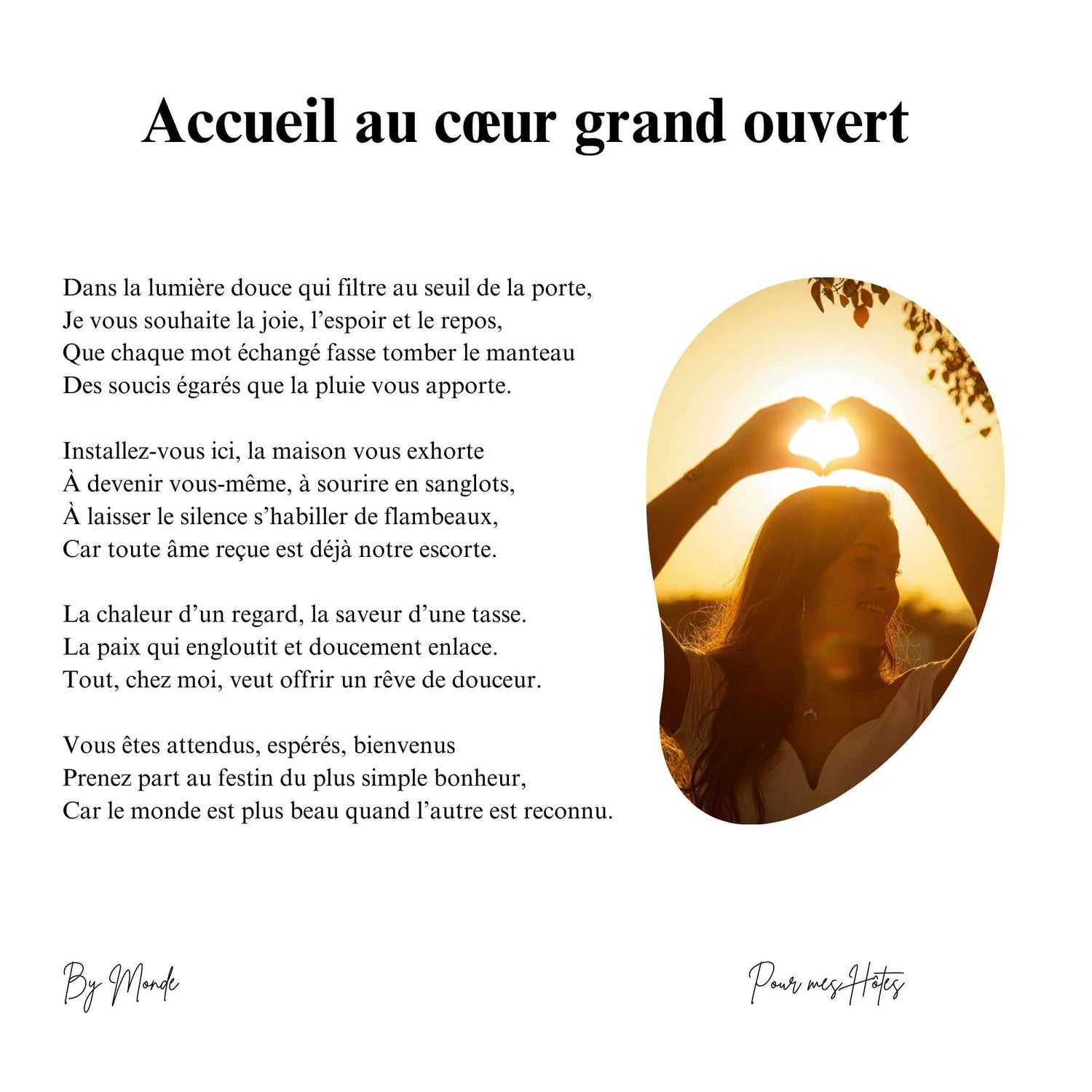 Accueil au grand cœur ouvert
